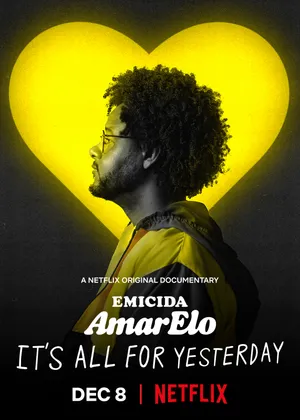 Emicida: amarelo - it's all for yesterday Emicida: amarelo - it's all for yesterday