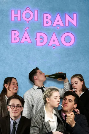 Hội bạn bá đạo Hội bạn bá đạo