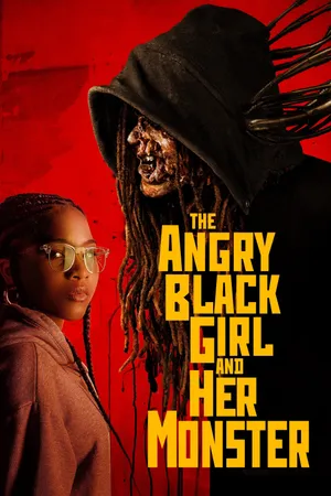 The angry black girl and her monster The angry black girl and her monster
