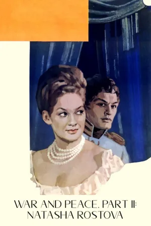 War and peace, part ii: natasha rostova War and peace, part ii: natasha rostova
